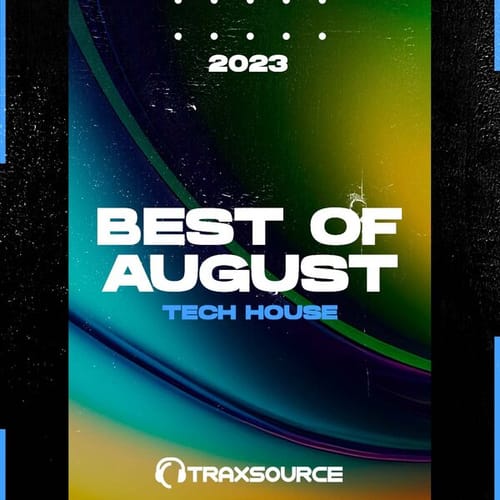 Traxsource Top 100 Tech House Of August 2023